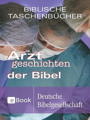 cover image of Arztgeschichten der Bibel